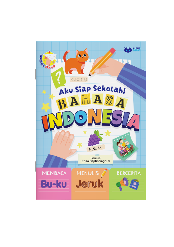 Aku Siap Sekolah! Bahasa Indonesia