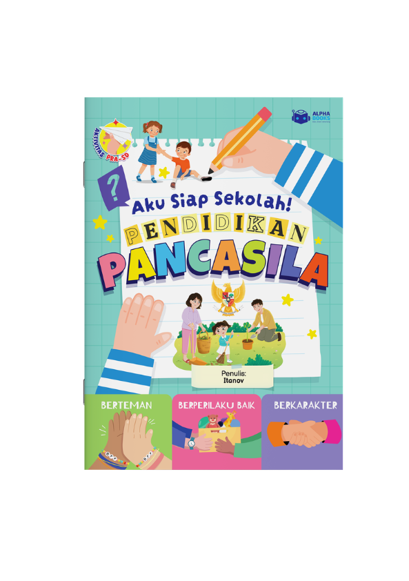 Aku Siap Sekolah! Pendidikan Pancasila