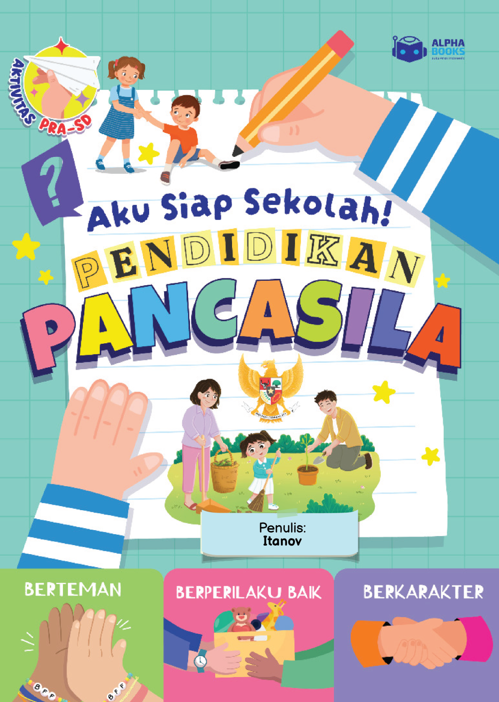 Aku Siap Sekolah! Pendidikan Pancasila