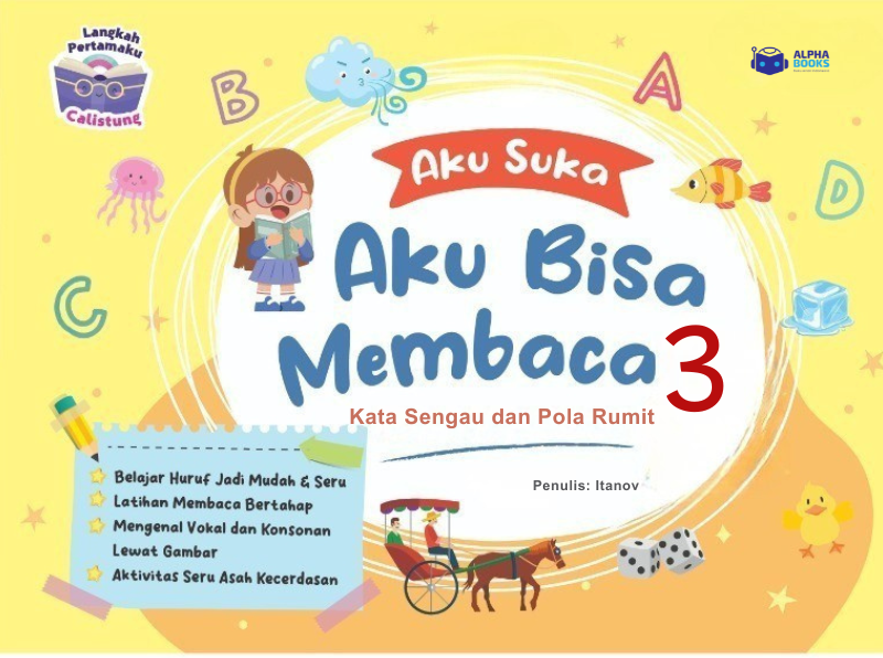 Aku Suka, Aku Bisa Membaca 3: Kata Sengau dan Pola Rumit