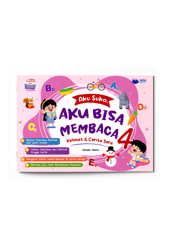 Aku Suka, Aku Bisa Membaca 4: Kalimat & Cerita Seru