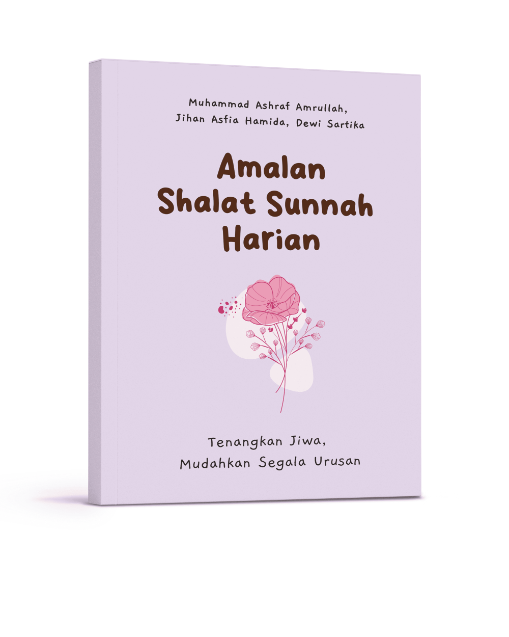 Amalan Shalat Sunnah Harian: Tenangkan Jiwa, Mudahkan Segala Urusan