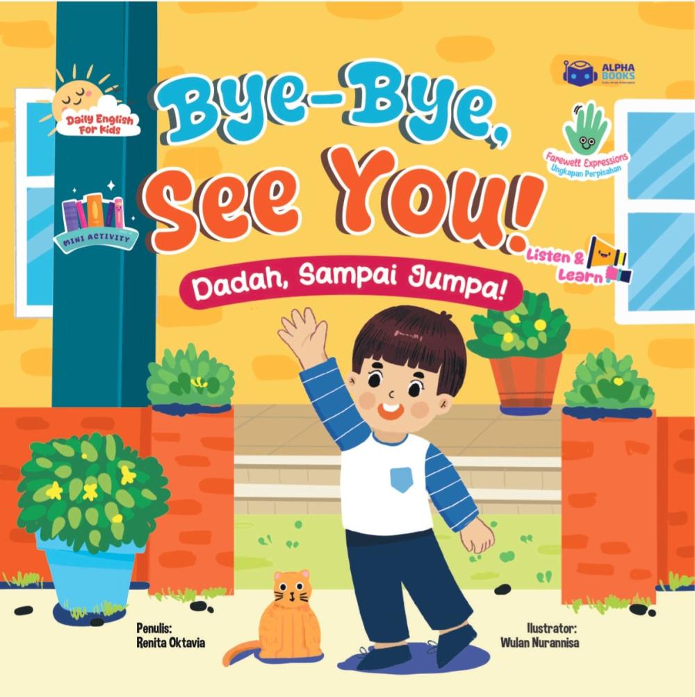 Bye-Bye, See You! Dadah, Sampai Jumpa!