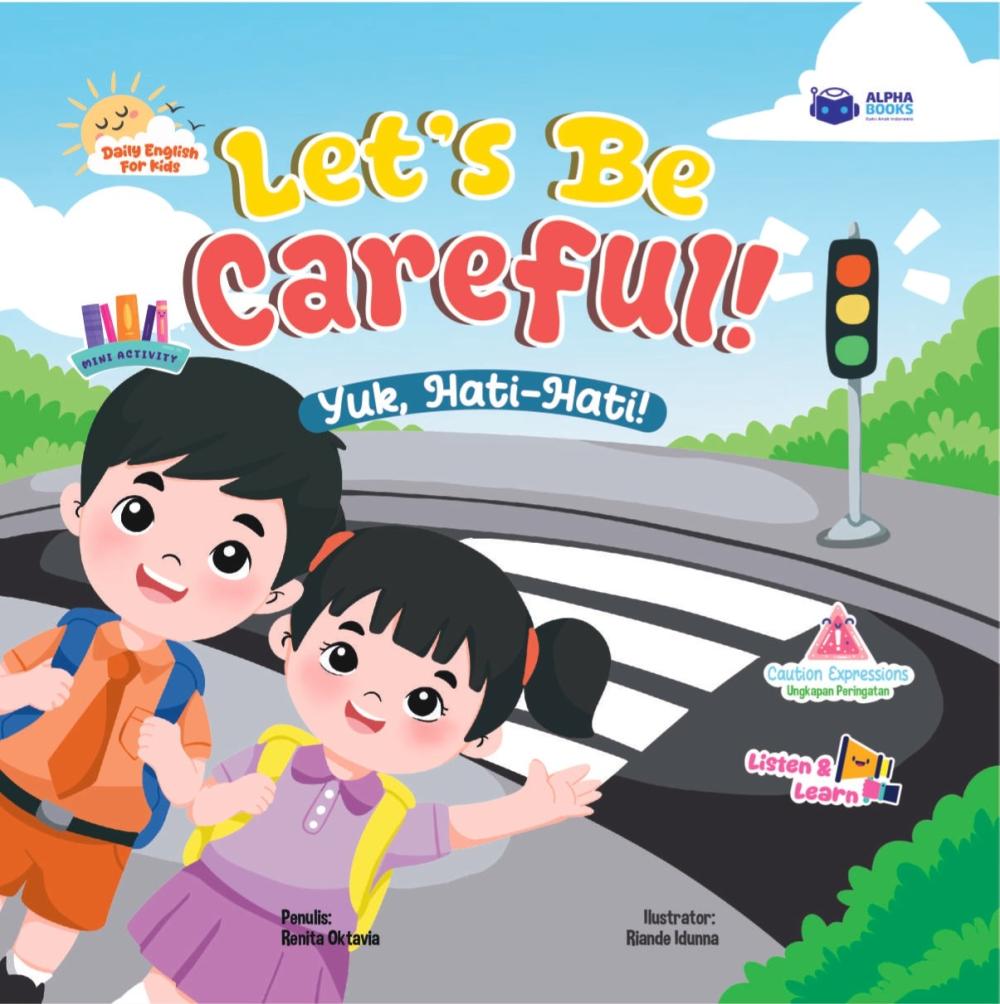 Let’s Be Careful! Yuk, Hati-Hati!