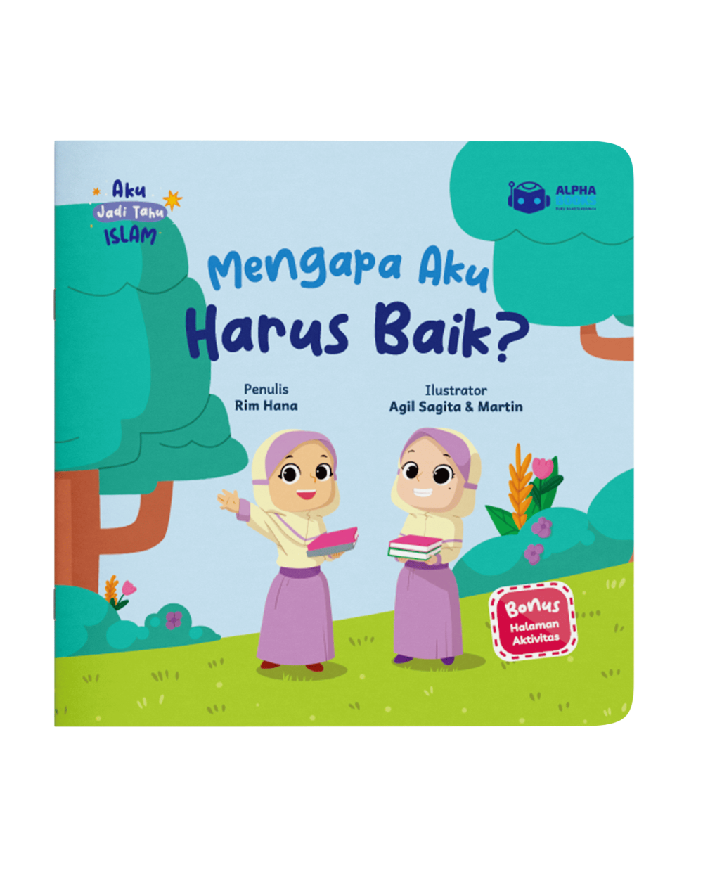 Mengapa Aku Harus Baik?