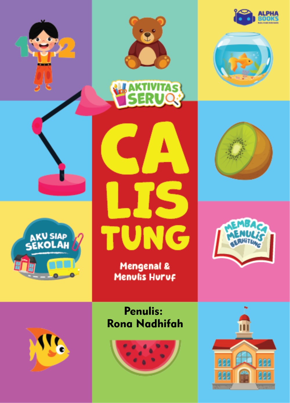 Calistung: Mengenal & Menulis Huruf