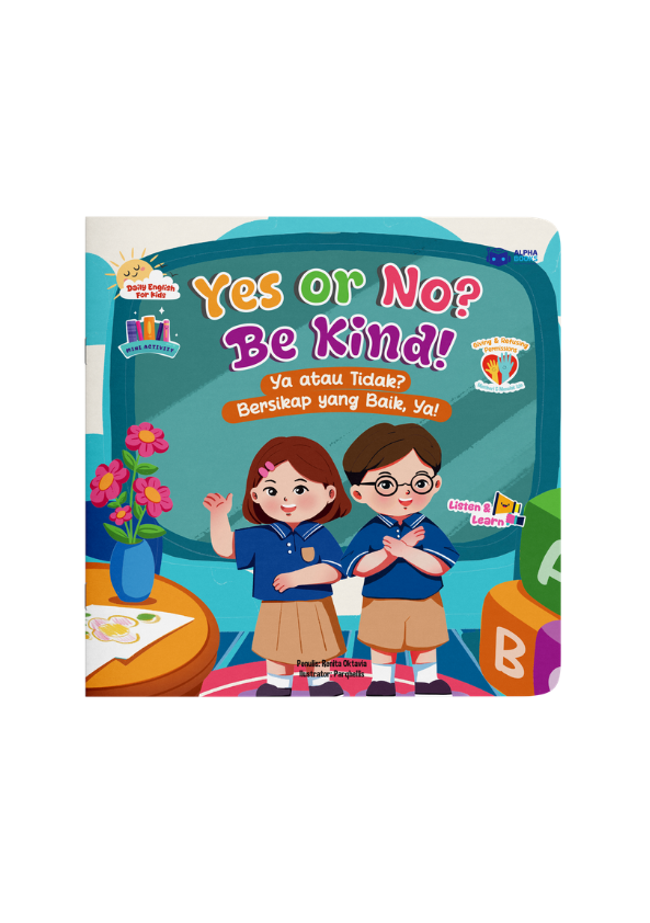 Yes or No? Be Kind! Ya atau Tidak? Bersikap yang Baik, Ya!