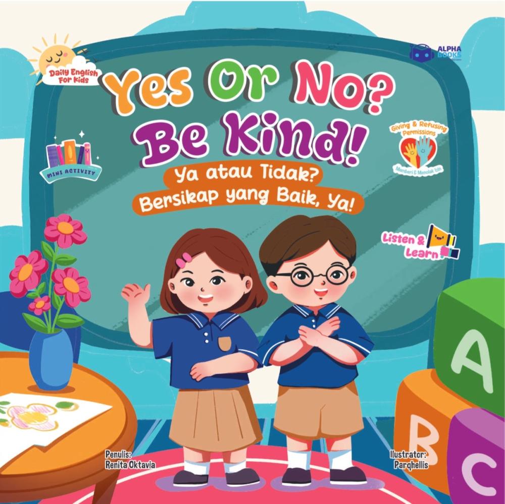 Yes or No? Be Kind! Ya atau Tidak? Bersikap yang Baik, Ya!